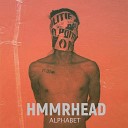 HMMRHEAD - Alphabet