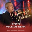 Nemanja Nikolic - Sto te veceras nema Live