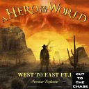 A Hero for the World - Into the Wild West Premonition Somewhere out…