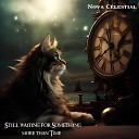 Nova Celestial - Still Waiting for Something More Than Time