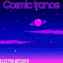 Electro Witcher - cosmic trance