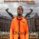 Young Buck - Don t Believe No Mo Explicit