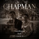 TonyBlood s feat SALVADOR BEATS - Chapman