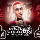 Mc Mn DJ Ronaldinho Paulista - Hist ria Encantada
