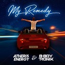Atheris Energy B Boy Tronik - My Remedy Freestyle 2K Mix