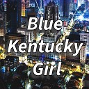Julio Miguel Los Incate os - Blue Kentucky Girl