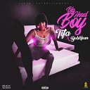 Tifa Bob klean - Big Head Boy