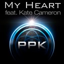 PPK feat Kate Cameron - My Heart Electro Radio Mix