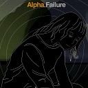 Alpha - We re Made For Life