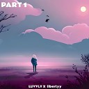 LUVVLY feat libertyy - part 1
