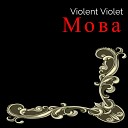 Violent Violet - Мова