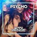 Wan Venox - DJ PSYCHO FVNKY BREAKS