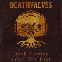 Deathvalves - Burn the Sun