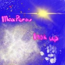 Maestro Max - Max Perov Look Up