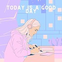yestal - Today Is a Good Day