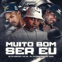 MC WL Mc 2M Rapper DJ TH CANETINHA DE OURO - Muito Bom Ser Eu