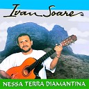 Ivan Soares - Amor Sonhado de um Tropeiro Errante