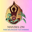 The Healing Project Schola Camerata - Mantra Om para Balancear Tus Chakras