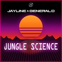Jayline General D - Jungle Scince