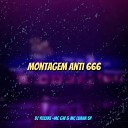 dj yuzak Mc Gw MC Luana SP - Montagem Anti 666