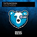 Tatsunoshin - Cold Inside