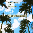 Юля Орешко feat Vad Hunger - Magic Summer Vocal Mix