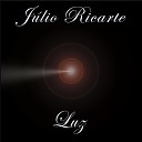 Julio Ricarte - Como Se Fosse a ltima Vez