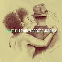 Lewis Forrest Aaron X feat Boho Fau - What If I Remix