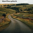 Moor2Sea upNorth - Over The Ridge