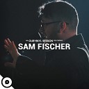 Sam Fischer OurVinyl - Getting Older OurVinyl Sessions