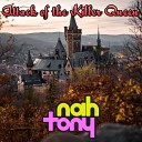 Nah Tony - Attack of the Killer Queen From Deltarune
