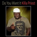 Killah Priest - Do You Want It LP Version