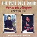 The Pete Best Band - Be My Baby
