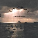 Lee Williams - Prayer For Healing
