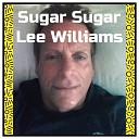 Lee Williams - Sugar Sugar