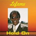 Lefamu - Well Done