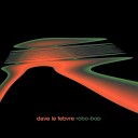 Dave Le Febvre - At This Point In Time