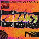 BYOR - Freaky Extended Mix