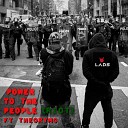 L A D S feat TheoryMC - Power to the People Riot