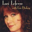 Lori Lefevre feat Eric Dickey - The Song Is You feat Eric Dickey