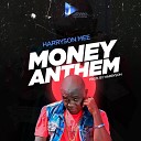 Harryson Mee - Money Anthem