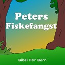 Bibel For Barn - Peters Fiskefangst
