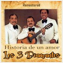 Los Tres Diamantes - Historia De Un Amor Bolero