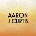 Aaron J Curtis - The Planet Machine