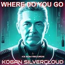 Kogan Silvercloud - Where Do You Go