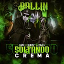 Ballin feat alan g - Soltando Crema