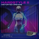 Distorted Dreams - Hardstyle II