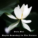 Dola Mei - Everywhere Original Mix