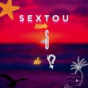 Mc Kazinho Sp feat Mc Marc - Sextou Com S de