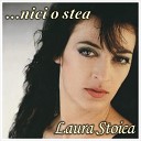 Laura Stoica - Nu e de ajuns
